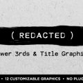 Redacted Titles & Lower Thirds Graphics Template for After Effects
