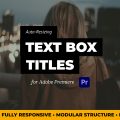 Auto Resizing Text Box Titles MOGRT for Premiere Pro